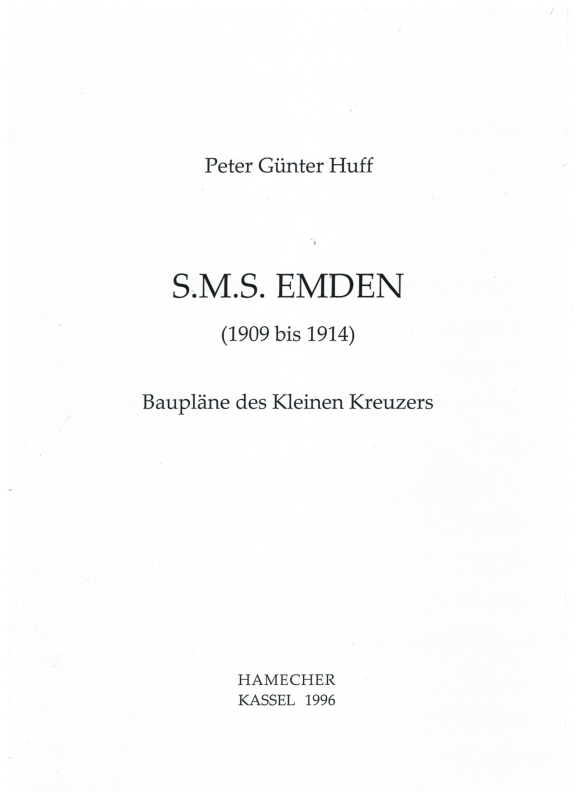 Peter Günter Huff; S.M.S.  "Emden" 1909-1914 Baupläne 1:200 (1 St.)